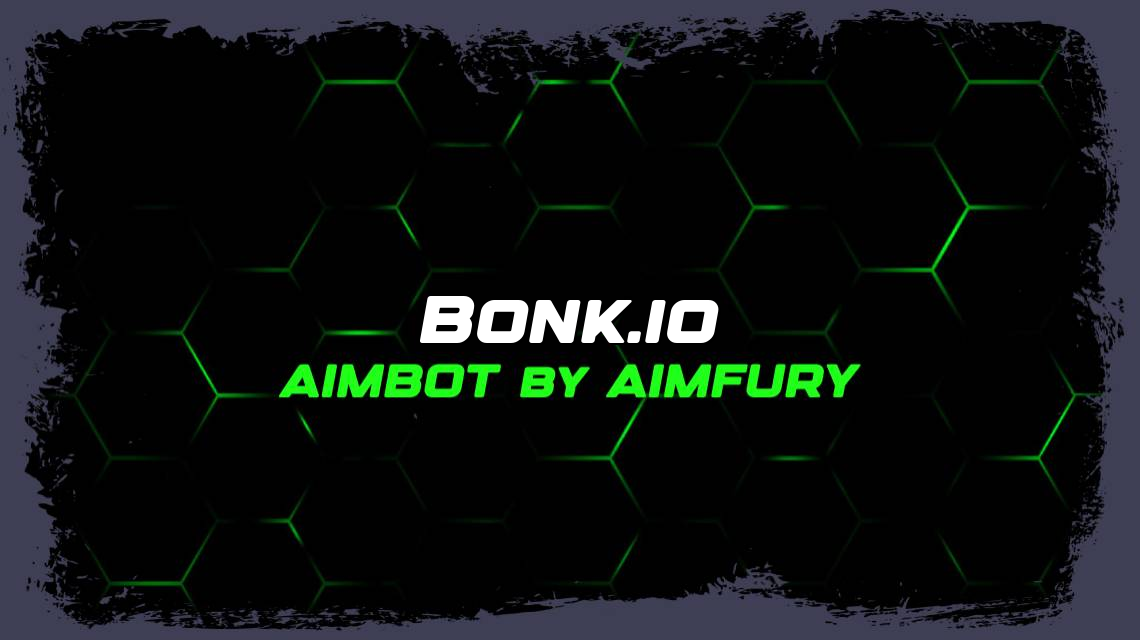 Bonk.io Aimbot by AimFury™ 🥇