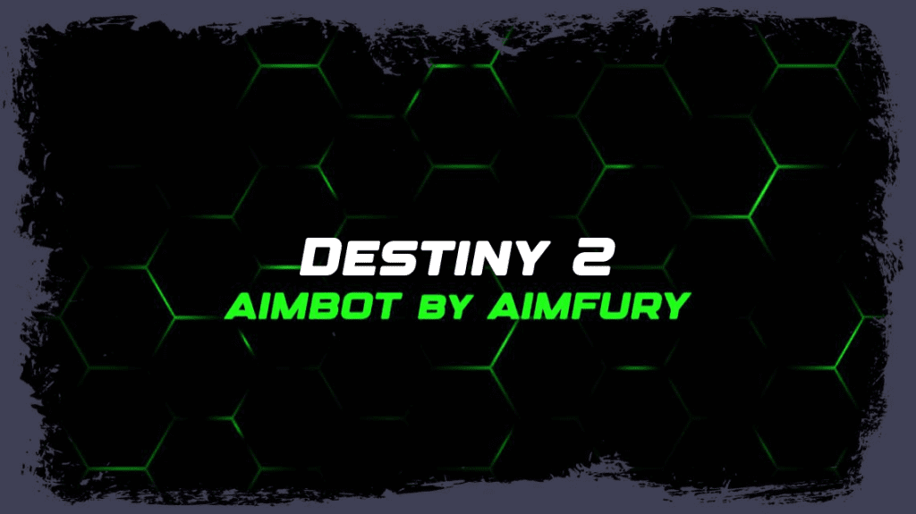 Destiny 2 Aimbot by AimFury™ 🥇